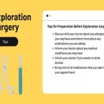 Best 5 Tips for Preparation Before Exploration Surgery And The Benefits